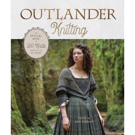 Outlander knitting—the official book of 20 knits inspired by the hit series